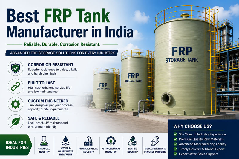 Custom FRP Tank Manufacturer for Industrial Storage Solutions