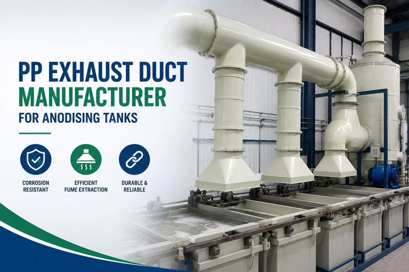 PP Exhaust Duct for Anodising Tanks in Industrial Fume Extraction Systems